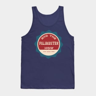 End the Filibuster Now Tank Top